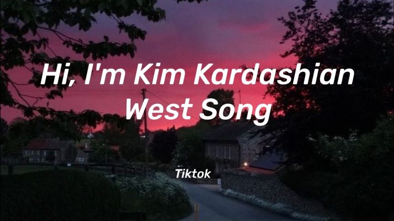 Hi I'm Kim Kardashian West Lyrics: A Reflection on Fame and Identity